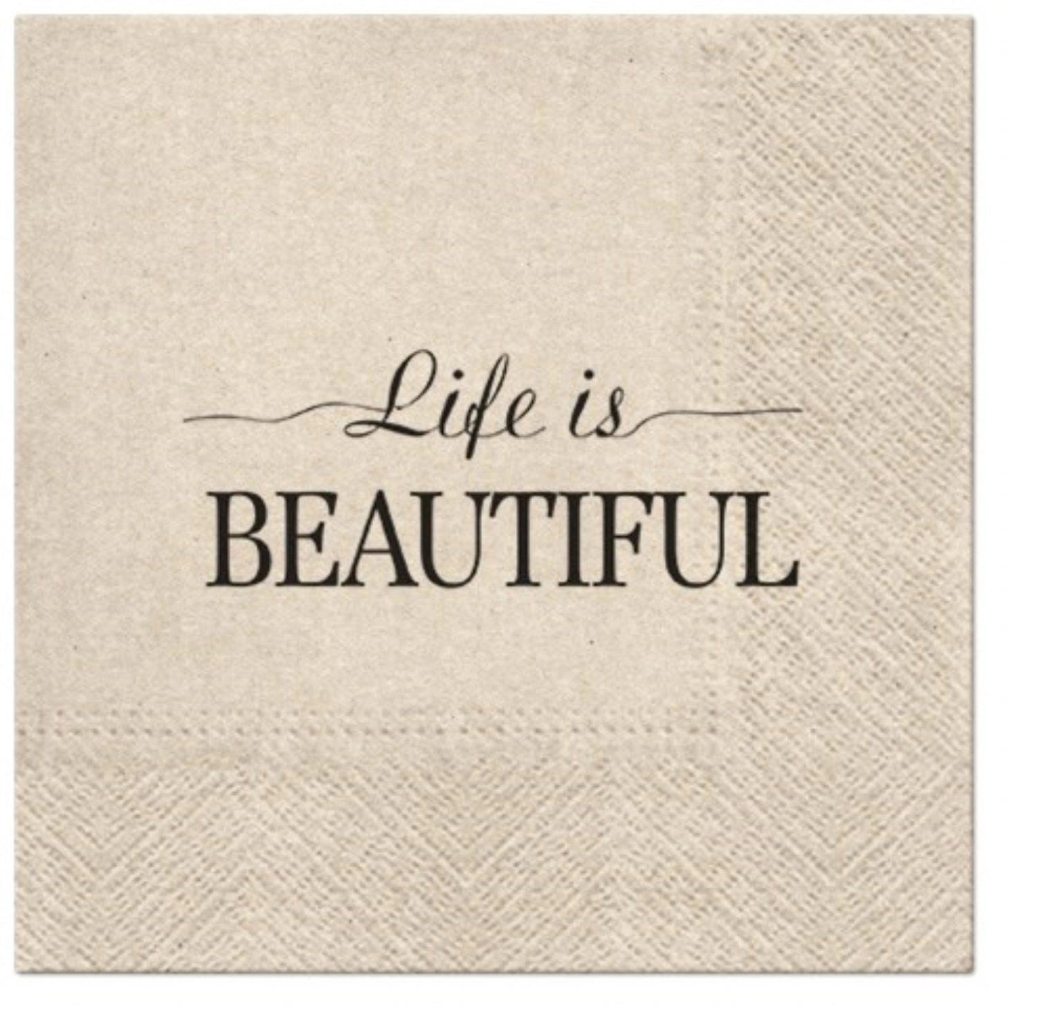 Serviettes de table 20x we care life is beautiful, 33x33cm